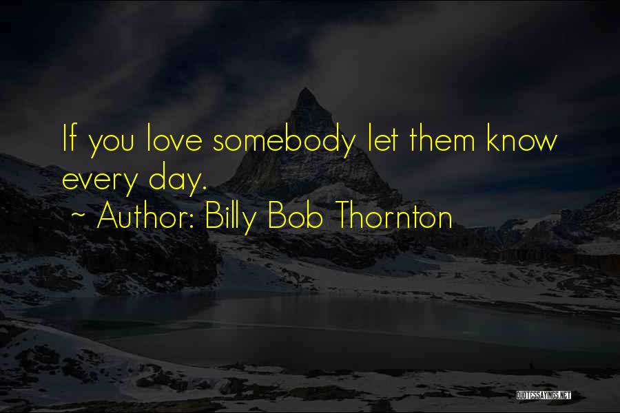 Kl Menjerit Quotes By Billy Bob Thornton