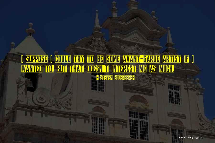 Klaartje Kennes Quotes By Steven Soderbergh Klaartje Kennes Quotes By Steven Soderbergh