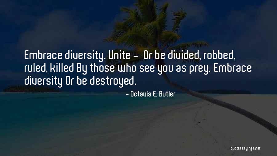 Klaartje Lambrechts Quotes By Octavia E. Butler Klaartje Lambrechts Quotes By Octavia E. Butler