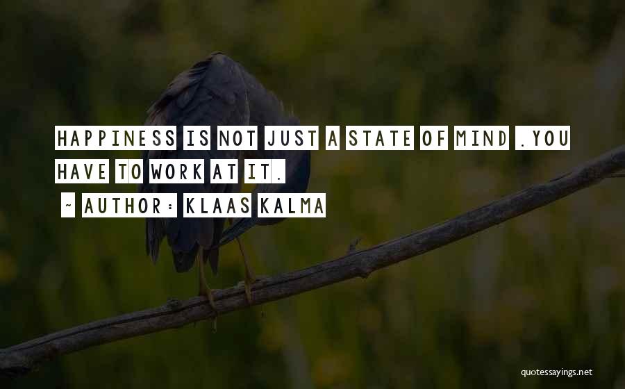 Klaas Kalma Quotes 1614511