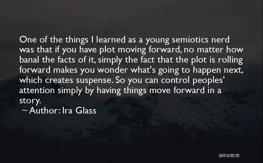 Klabin Papel Quotes By Ira Glass