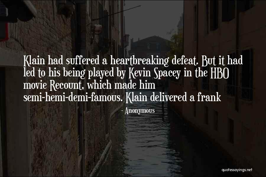 Klain Quotes By Anonymous Klain Quotes By Anonymous