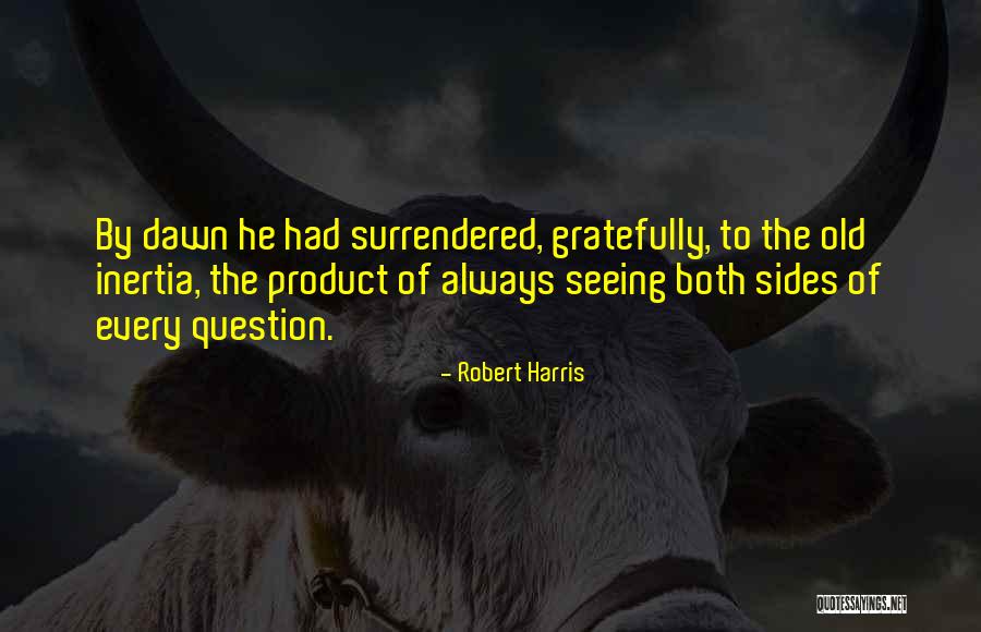 Klaire Probiotics Quotes By Robert Harris Klaire Probiotics Quotes By Robert Harris