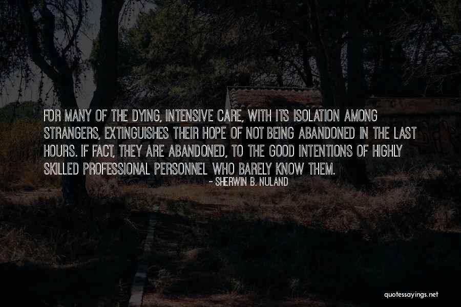 Klairi Dimopoulou Quotes By Sherwin B. Nuland Klairi Dimopoulou Quotes By Sherwin B. Nuland