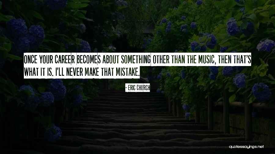 Klame Merani Quotes By Eric Church Klame Merani Quotes By Eric Church