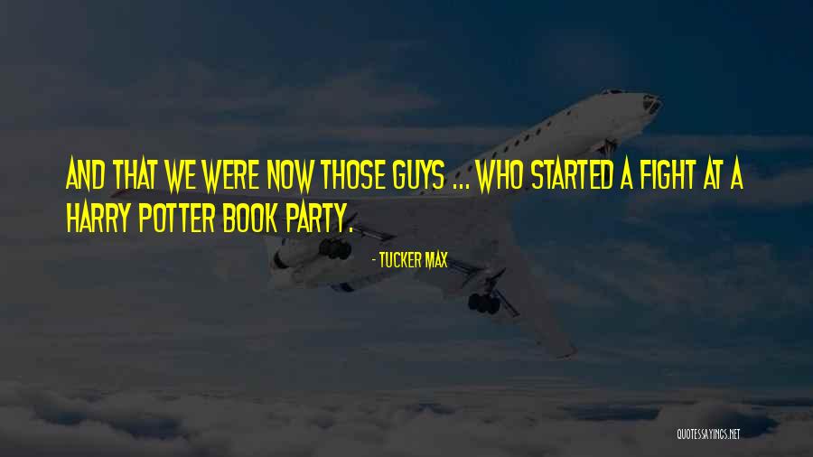 Klamotten Herren Quotes By Tucker Max Klamotten Herren Quotes By Tucker Max