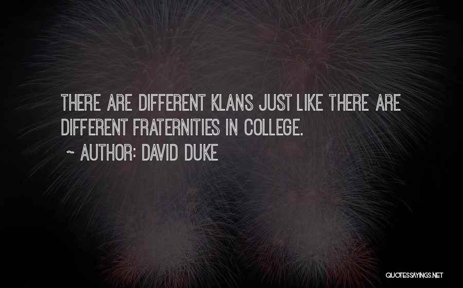 Klan Quotes By David Duke