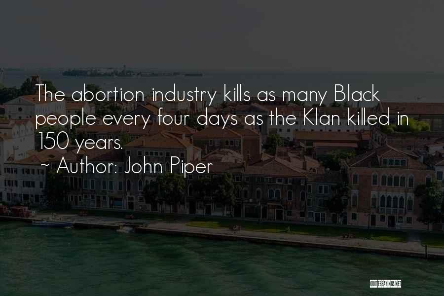 Klan Quotes By John Piper