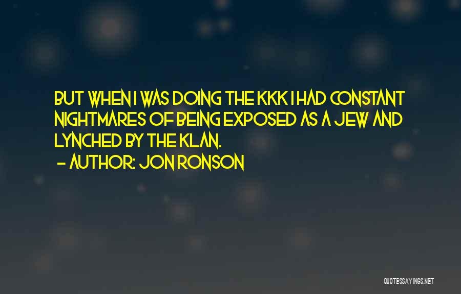 Klan Quotes By Jon Ronson