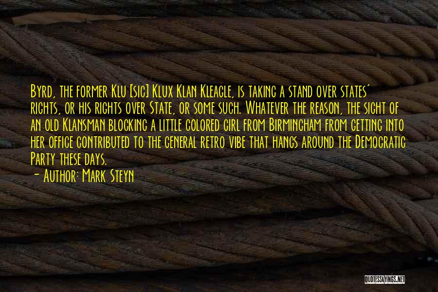 Klan Quotes By Mark Steyn