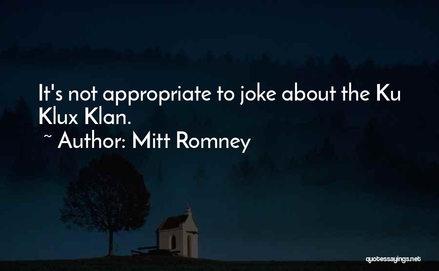 Klan Quotes By Mitt Romney