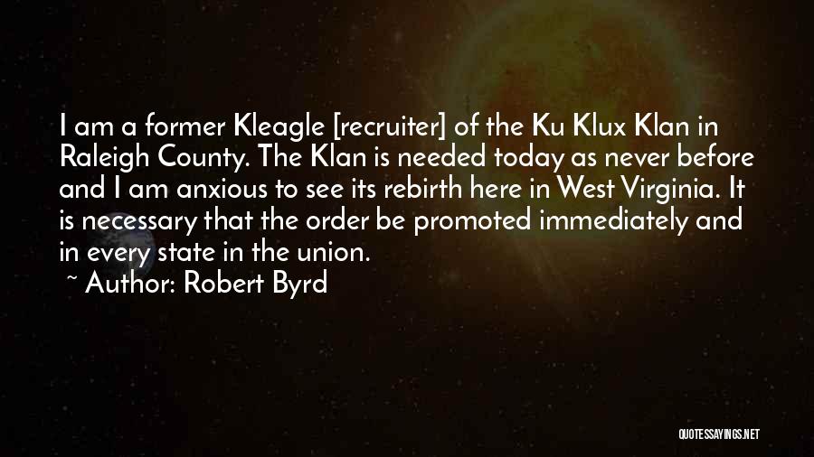 Klan Quotes By Robert Byrd