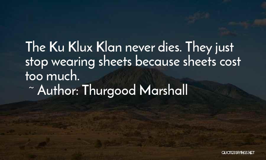 Klan Quotes By Thurgood Marshall