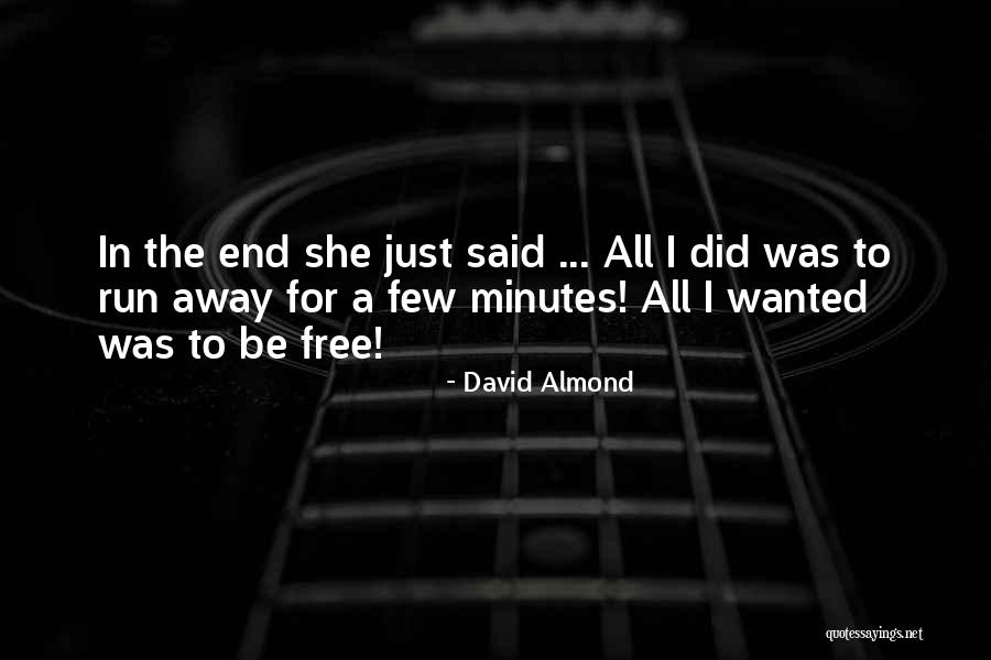 Klanknabootsing Quotes By David Almond Klanknabootsing Quotes By David Almond