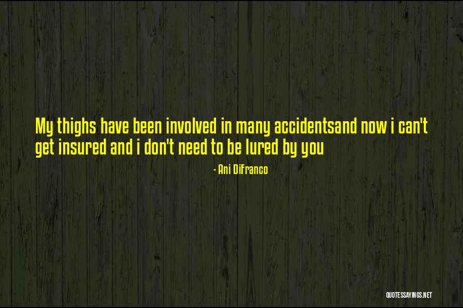Klapa Sibenik Quotes By Ani DiFranco Klapa Sibenik Quotes By Ani DiFranco