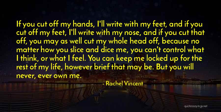 Klapmeyers Quotes By Rachel Vincent Klapmeyers Quotes By Rachel Vincent
