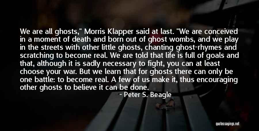 Klapper Quotes By Peter S. Beagle Klapper Quotes By Peter S. Beagle
