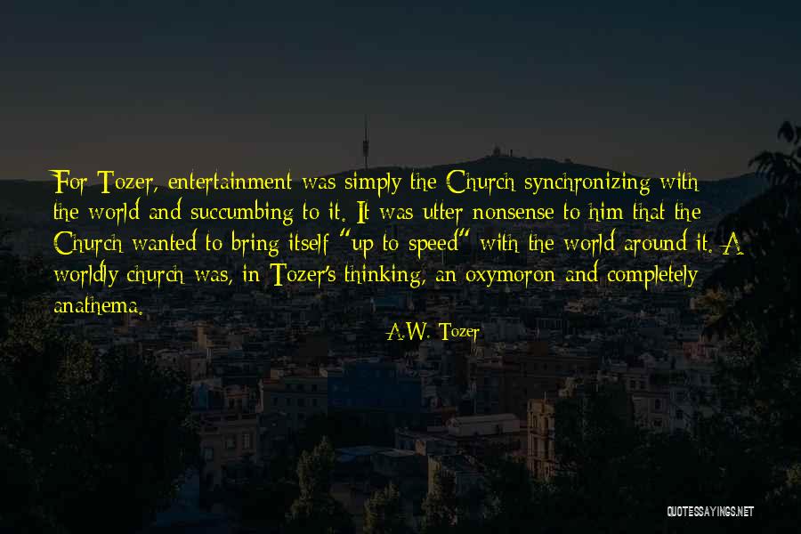 Klaproth Martin Quotes By A.W. Tozer Klaproth Martin Quotes By A.W. Tozer