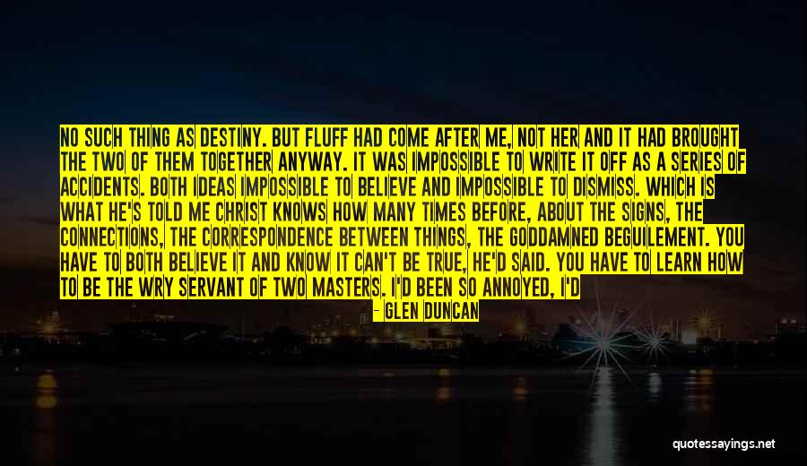 Klarinetten Mikrofon Quotes By Glen Duncan Klarinetten Mikrofon Quotes By Glen Duncan