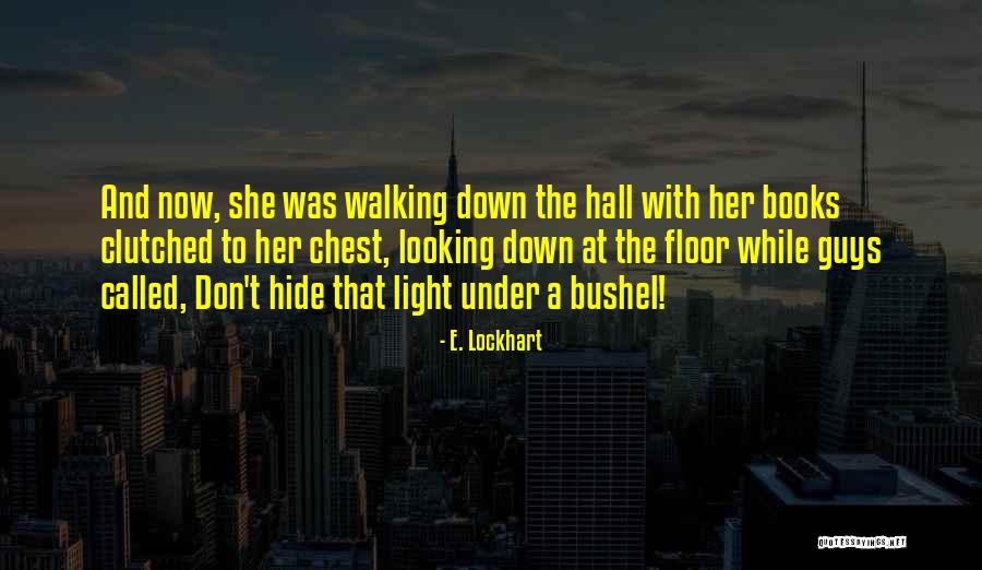 Klarisse Torriente Quotes By E. Lockhart Klarisse Torriente Quotes By E. Lockhart