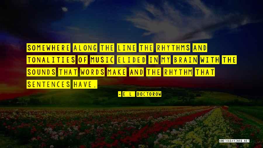 Klarity Quotes By E.L. Doctorow Klarity Quotes By E.L. Doctorow