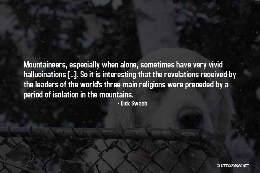 Klart Eg Quotes By Dick Swaab Klart Eg Quotes By Dick Swaab