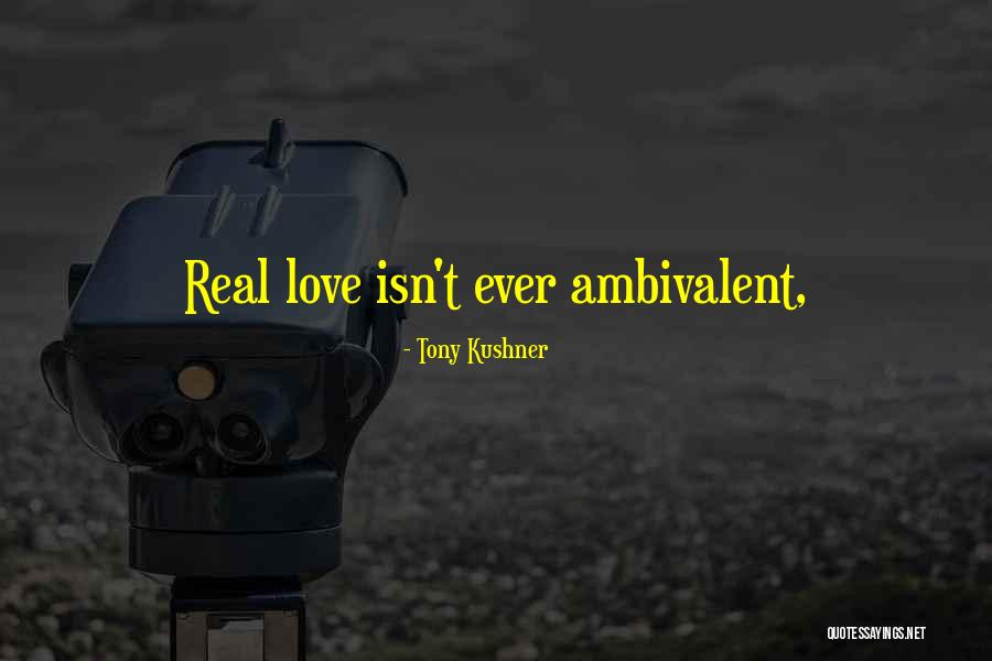 Klart Eg Quotes By Tony Kushner Klart Eg Quotes By Tony Kushner