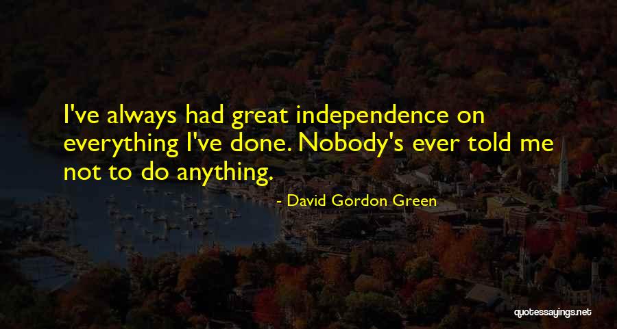 Klasen Oil Quotes By David Gordon Green Klasen Oil Quotes By David Gordon Green