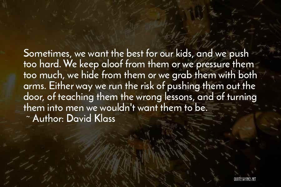 Klass Quotes By David Klass