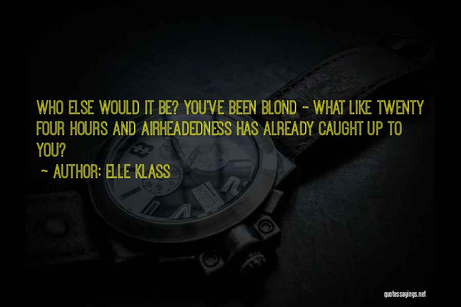 Klass Quotes By Elle Klass