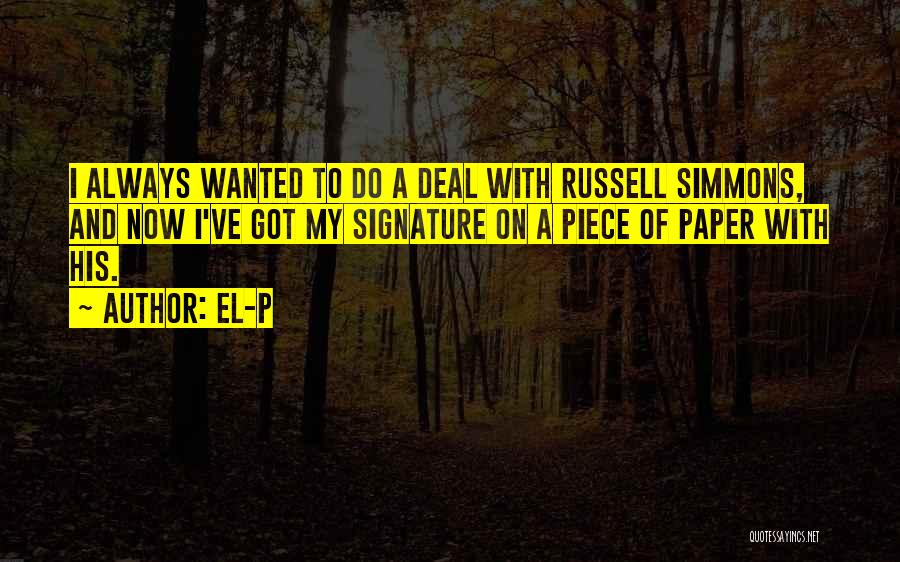Klatring Bod Quotes By El-P Klatring Bod Quotes By El-P