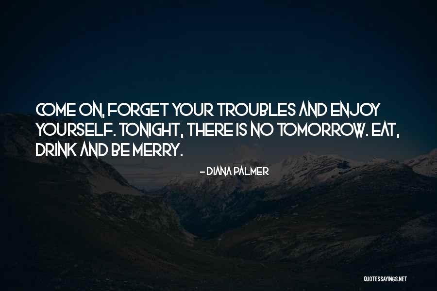 Klaudija Badoo Quotes By Diana Palmer Klaudija Badoo Quotes By Diana Palmer