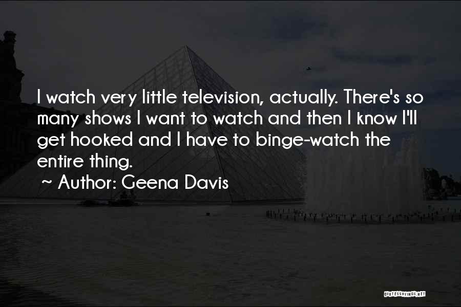 Klauna Quotes By Geena Davis