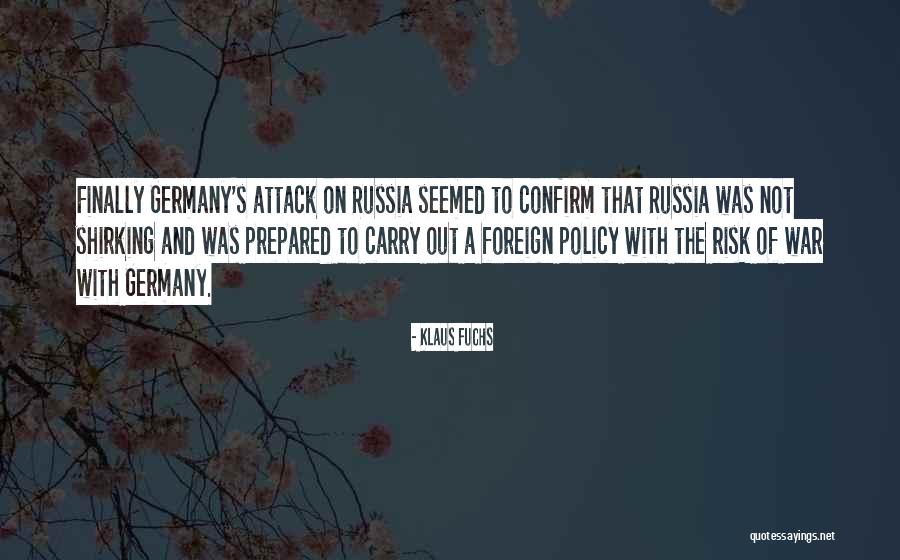 Klaus Fuchs Quotes 2265601 Klaus Fuchs Quotes 2265601