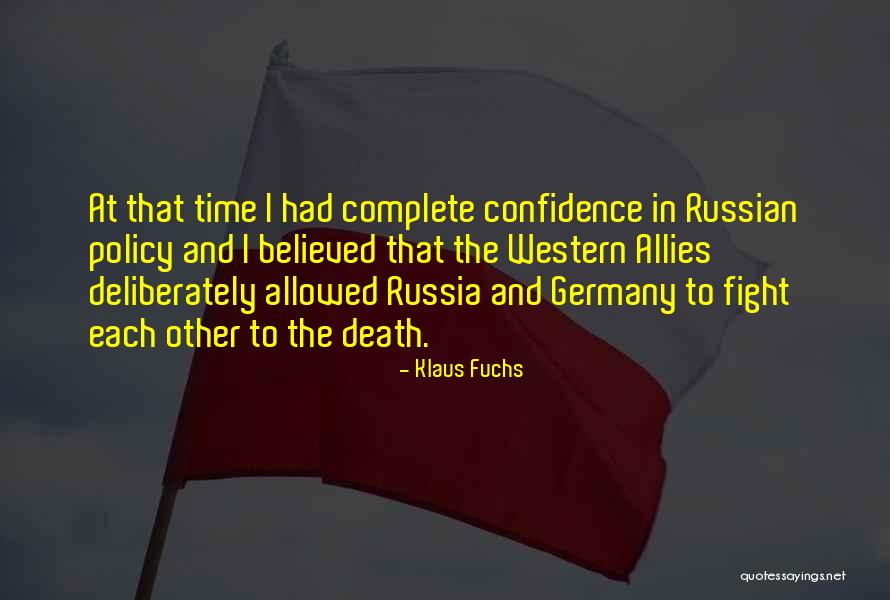 Klaus Fuchs Quotes 429366 Klaus Fuchs Quotes 429366