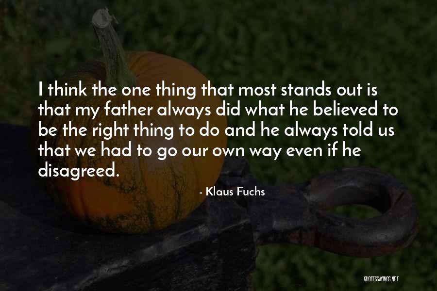 Klaus Fuchs Quotes 838089 Klaus Fuchs Quotes 838089