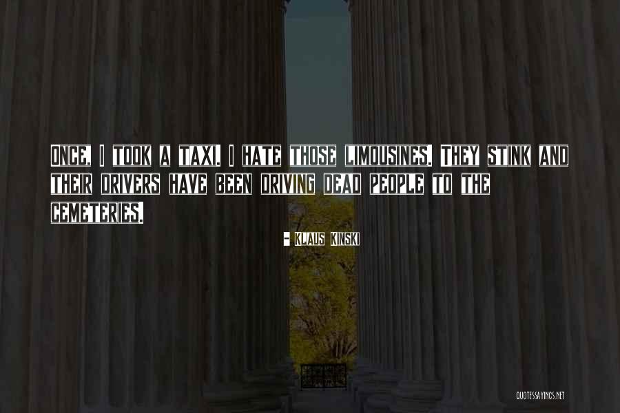 Klaus Kinski Quotes 1437944 Klaus Kinski Quotes 1437944