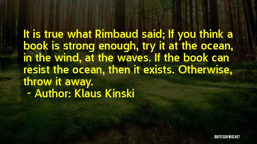 Klaus Kinski Quotes 1656643