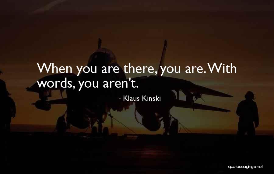 Klaus Kinski Quotes 2067854 Klaus Kinski Quotes 2067854