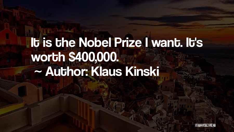 Klaus Kinski Quotes 2225348