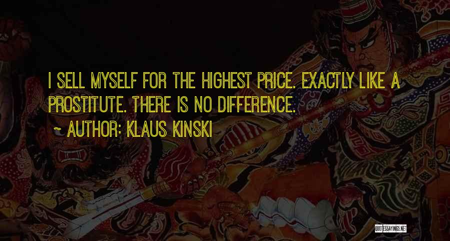 Klaus Kinski Quotes 515061