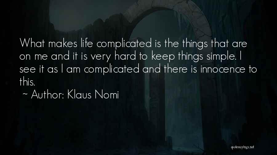 Klaus Nomi Quotes 775087