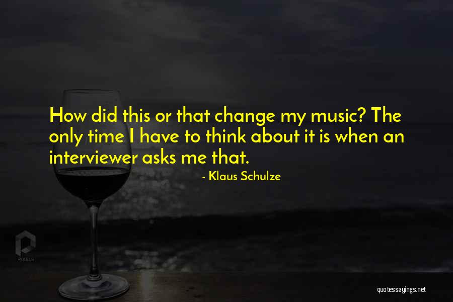 Klaus Schulze Quotes 1662424