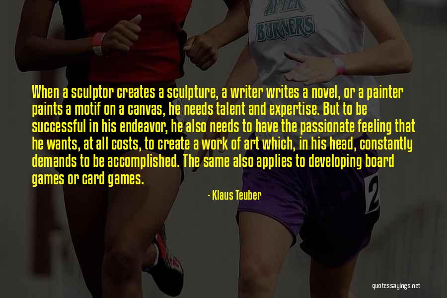 Klaus Teuber Quotes 1863568 Klaus Teuber Quotes 1863568