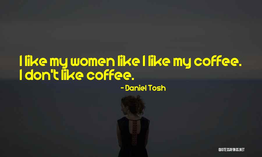 Klaus Threatening Quotes By Daniel Tosh Klaus Threatening Quotes By Daniel Tosh