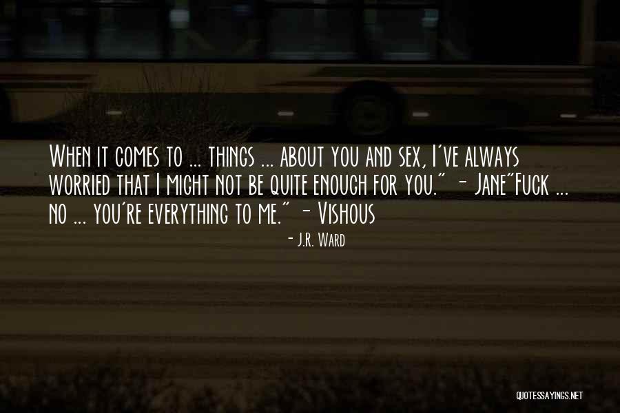 Klausa Bebas Quotes By J.R. Ward Klausa Bebas Quotes By J.R. Ward
