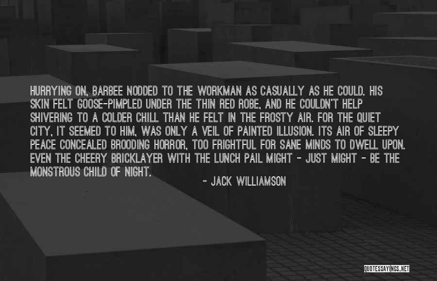Klausa Dan Quotes By Jack Williamson Klausa Dan Quotes By Jack Williamson