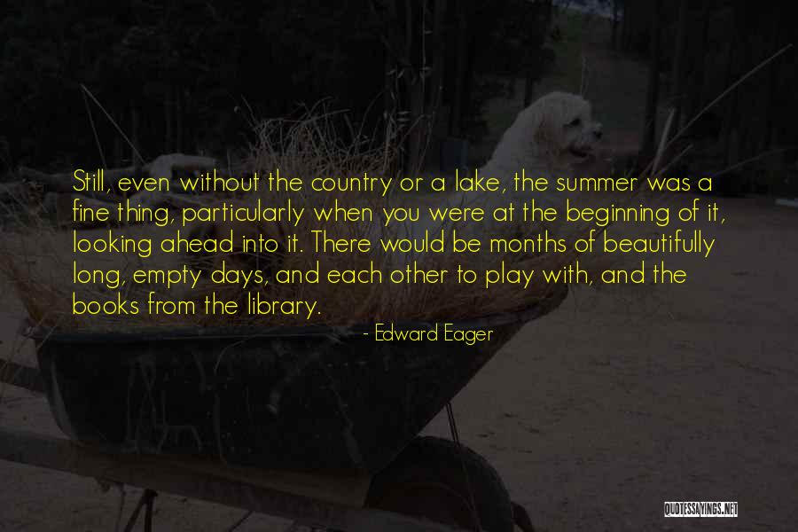 Klaveness Shore Quotes By Edward Eager Klaveness Shore Quotes By Edward Eager