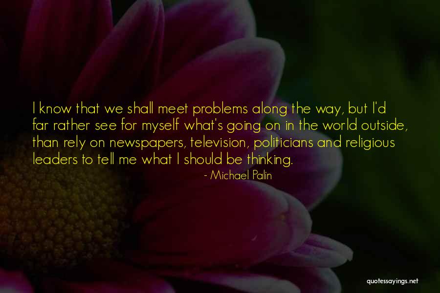 Klavertjes Quotes By Michael Palin Klavertjes Quotes By Michael Palin