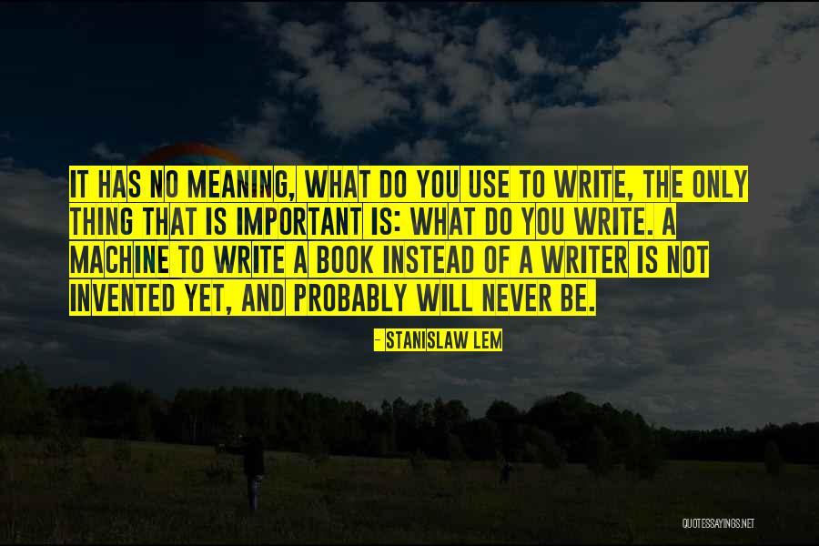 Klavir Igra Quotes By Stanislaw Lem Klavir Igra Quotes By Stanislaw Lem
